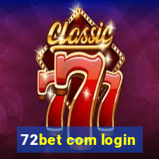 72bet com login